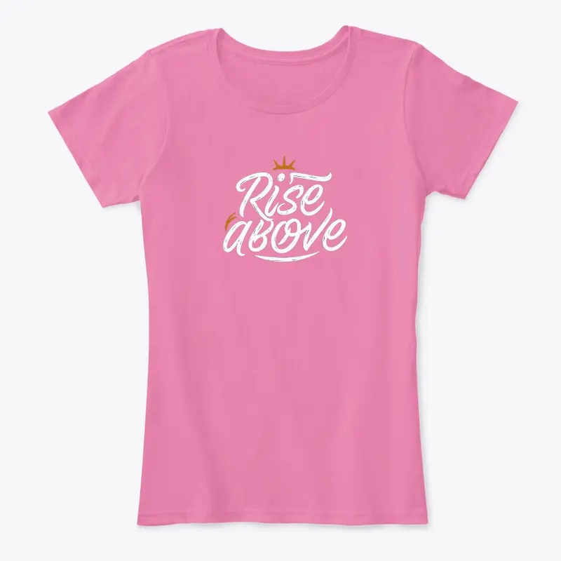 Rise Above T-Shirt for Strength