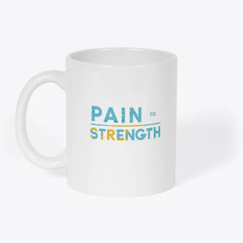 Pain to Strength T-Shirt